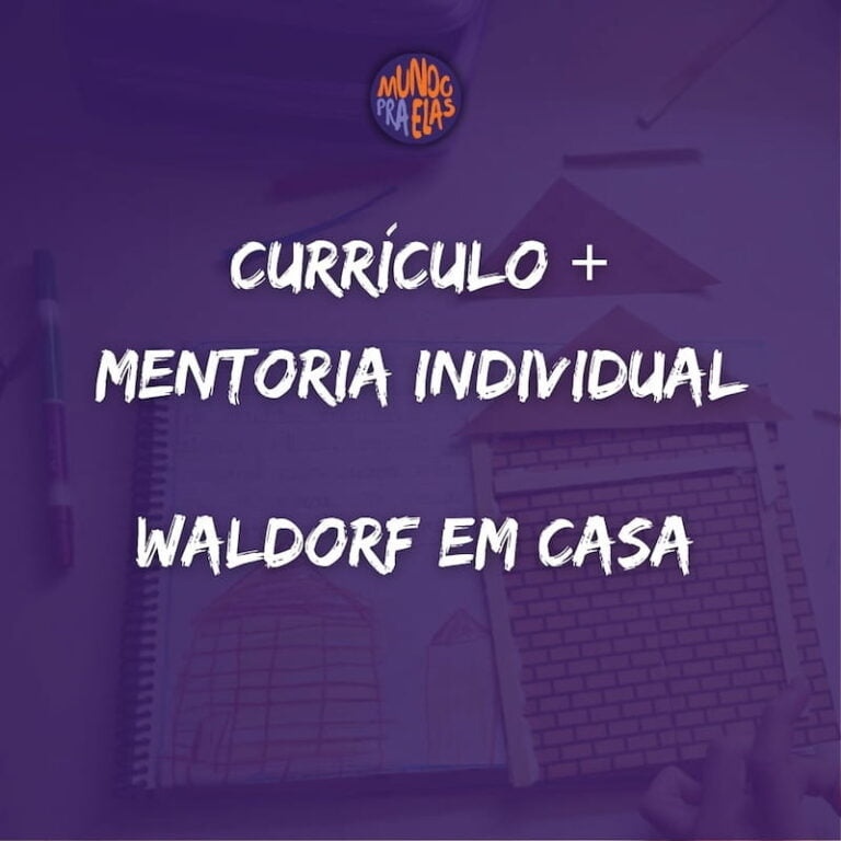 Mentoria individual Currículo Waldorf em Casa mundopraelas br