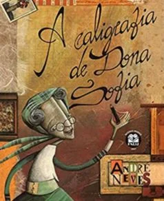 A Caligrafia de Dona Sofia