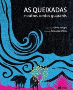 As queixadas e outros contos guaranis