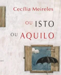Ou isto ou aquilo